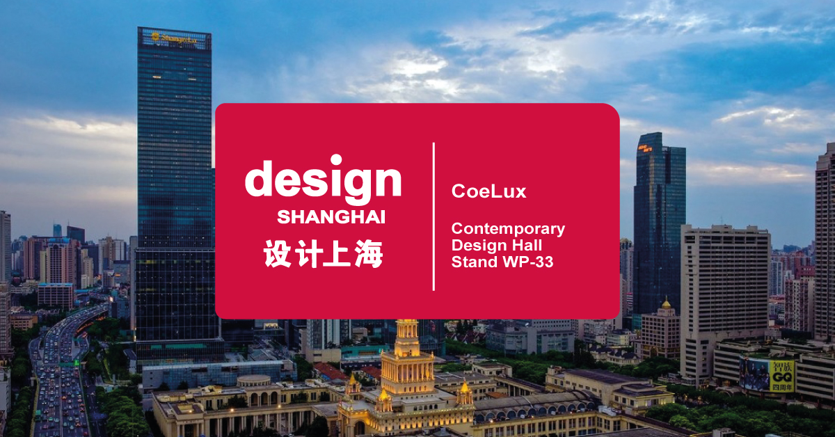 CoeLux at Design Shanghai 2019, the Asia’s Leading International Design Event